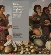 Usos E Circulação De Plantas No Brasil Século XVI-XIX