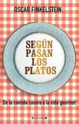 SEGÚN PASAN LOS PLATOS