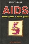 AIDS: Quem Ganha, Quem Perde