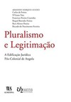 Pluralismo e legitimação: a edificação jurídica pós-colonial de Angola