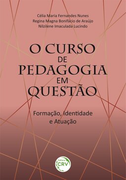 O curso de pedagogia em questão: formação, identidade e atuação