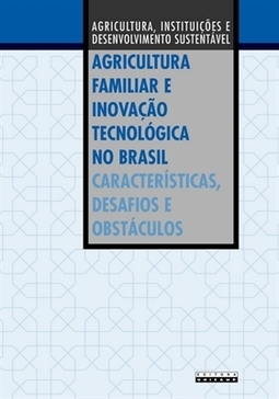 AGRICULTURA FAMILIAR E INOVAÇÃO TECNOLÓGICA NO BRASIL