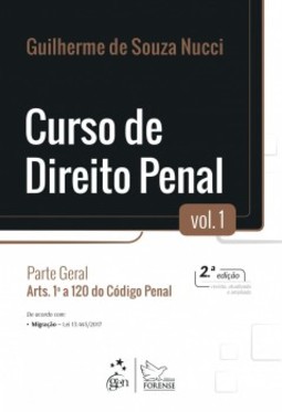 Curso de direito penal: parte geral - Arts. 1º a 120 do código penal