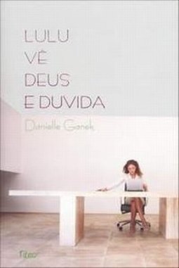Lulu Vê Deus e Duvida