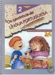 Caminhos da Língua Portuguesa, Os - 2 série - 1 grau