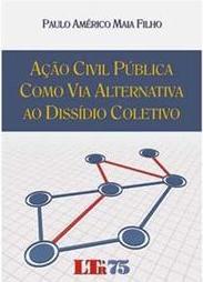Ação civil pública como via alternativa ao dissídio coletivo
