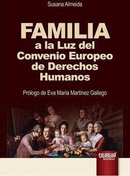 Familia a la Luz del Convenio Europeo de Derechos Humanos