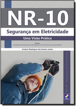 Nr10: Seguranca Em Eletricidade  Uma Visao Pratica