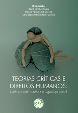 Teorias críticas e direitos humanos: contra o sofrimento e a injustiça social