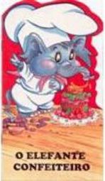 O Elefante Confeiteiro