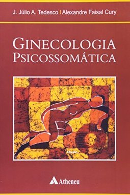 Ginecologia Psicossomática