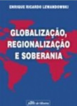 Globalização, Regionalização e Soberania