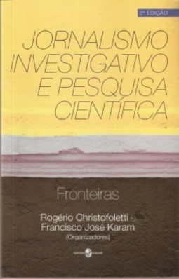 Jornalismo investigativo e pesquisa científica: fronteiras