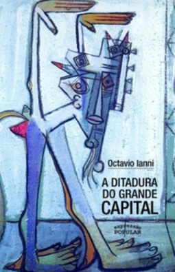 A DITADURA DO GRANDE CAPITAL