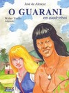O guarani: em quadrinhos