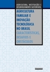 AGRICULTURA FAMILIAR E INOVAÇÃO TECNOLÓGICA NO BRASIL