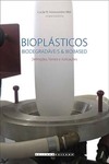 Bioplásticos: biodegradáveis e biobased