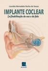 Implante coclear: (re)habilitação da voz e da fala
