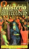 O Mistério de Pentecostes