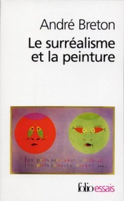SURREALISME ET LA PEINTURE, LE