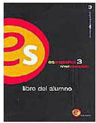 Es Espa&ntilde;ol: Nivel Avanzado - Libro del Alumno - 3 - IMPORTADO