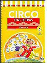 Circo das Letras: Linguagem: Educação Infantil - vol. 3