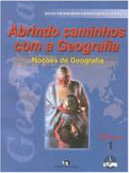 Abrindo Caminhos com a Geografia:Noções Geografia - 5 série - 1 grau