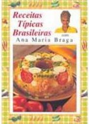 Receitas Típicas Brasileiras com Ana Maria Braga