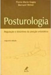 Posturologia: Regulação e Distúrbios da Posição Ortostática