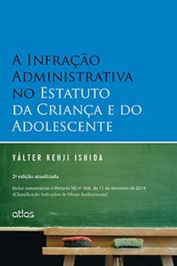 A infração administrativa no estatuto da criança e do adolescente