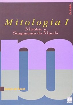 Mitologia I: Mistério e Surgimento do Mundo