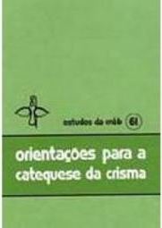 Orientações para a Catequese da Crisma