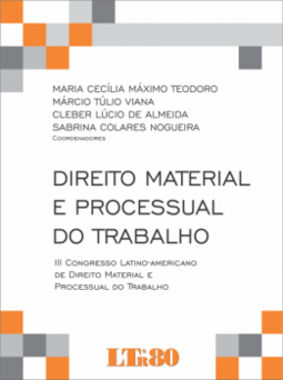 Direito material e processual do trabalho: III Congresso Latino-Americano de Direito Material e Processual do Trabalho
