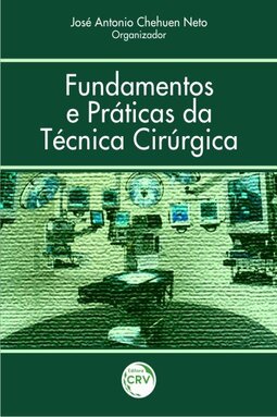 Fundamentos e práticas da técnica cirúrgica