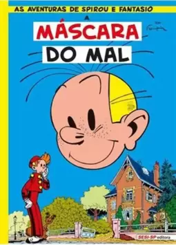 Aventuras de Spirou e Fantasio, as - a Mascara do Mal