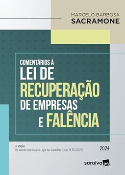 Comentários à Lei de Recuperação de empresa e falência - 5ª edição 2024