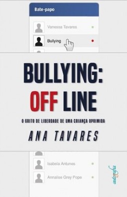 Bulliyng off line, o grito de liberdade de uma criança oprimida