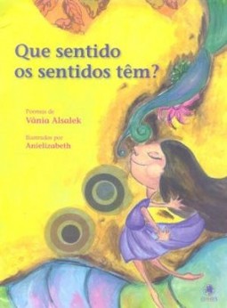 Que sentido os sentidos têm?