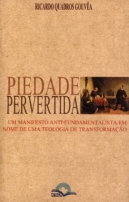 A Piedade Pervertida