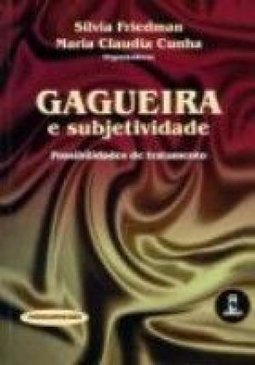 Gagueira e Subjetividade: Possibilidades de Tratamento