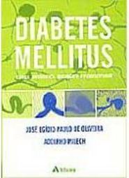 Diabetes Mellitus: Clínica, Diagnóstico, Tratamento Multidisciplinar