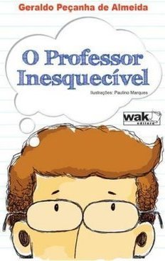 O PROFESSOR INESQUECIVEL