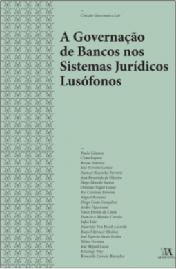 A governação de bancos nos sistemas jurídicos lusófonos