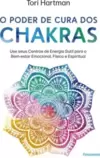 O poder de cura dos chakras