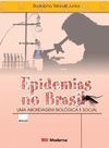 Epidemias no Brasil: uma Abordagem Biológica Social