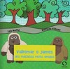 Valdemar e James: Uns macacos muito amigos