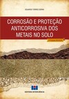 Corrosão e proteção anticorrosiva dos metais no solo