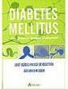 Diabetes Mellitus: Clínica, Diagnóstico, Tratamento Multidisciplinar