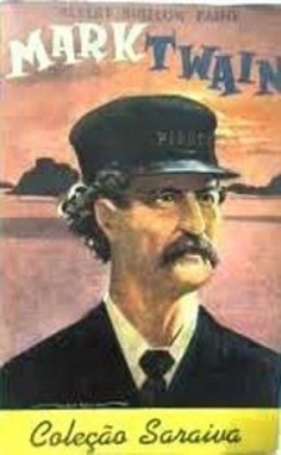 A vida de Mark Twain (Coleção Saraiva #126)