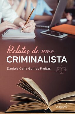 Relatos de uma criminalista